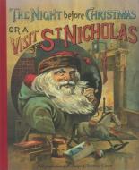 The Night Before Christmas or a Visit of St. Nicholas di Clement C. Moore edito da ARCTURUS PUB