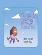 Laila and the Magical Sky di Latissa Green edito da Xlibris US