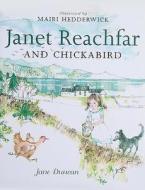Janet Reachfar And Chickabird di Jane Duncan edito da Birlinn General
