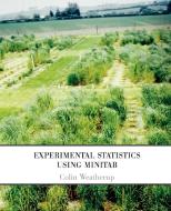 Experimental Statistics Using Minitab di Colin Weatherup edito da abramis