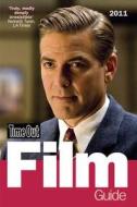"time Out" Film Guide 2011 di Time Out Guides Ltd. edito da Ebury Publishing