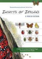 Insects Of Ireland di Stephen McCormack, Dr. Eugenie Regan edito da The Collins Press