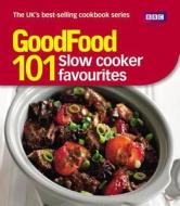 Good Food: Slow Cooker Favourites di Sarah Cook edito da Ebury Press