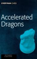 Accelerated Dragons di John Donaldson, Jeremy Silman edito da Gloucester Publishers Plc