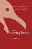 The Burying Beetle di Ann Kelley edito da Luath Press Ltd