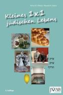 Kleines 1x1 juedischen Lebens di Ronald H. Isaacs, Kerry M. Olitzky edito da JVAB