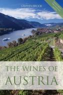 The wines of Austria di Stephen Brook edito da INFINITE IDEAS