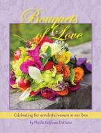 Bouquets of Love edito da HOFFMAN MEDIA