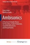 Ambisonics di Zotter Franz Zotter, Frank Matthias Frank edito da Springer Nature B.V.