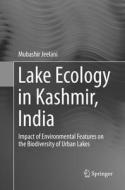 Lake Ecology In Kashmir, India di Mubashir Jeelani edito da Springer International Publishing Ag