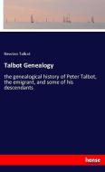 Talbot Genealogy di Newton Talbot edito da hansebooks