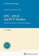EPÜ- und PCT-Tabellen di Markus Gabriel, Karen Göhler, Christian Renz, Benjamin Teufel edito da Heymanns Verlag GmbH