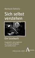 Hermann Schmitz Lesebuch di Hermann Schmitz edito da Alber Karl