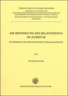 Die Beendigung Des Sklavenstatus Im Altertum di Ingomar Weiler edito da Franz Steiner Verlag Wiesbaden GmbH