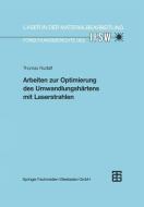 Arbeiten zur Optimierung des Umwandlungshärtens mit Laserstrahlen edito da Vieweg+Teubner Verlag