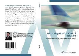 Measuring Welfare Cost of Inflation di Lian Wang edito da AV Akademikerverlag