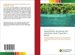 Assembleias de peixes dos estuários norte Capixaba - Brasil di Arthur da Costa Lima edito da Novas Edições Acadêmicas