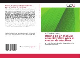 Diseño de un manual administrativo para el control de reactivos di Lorena Yadira Garcia Delgado edito da EAE