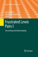 Frustrated Lewis Pairs I edito da Springer Berlin Heidelberg