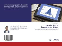 Introduction to Experimental Design di Girum Taye Zeleke edito da LAP Lambert Academic Publishing