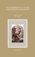 Die Sternenfrau in der Johannesoffenbarung di Margareta Gruber edito da Books on Demand