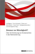 Dressur zur Mündigkeit? edito da Juventa Verlag GmbH