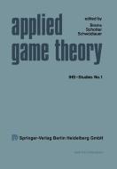 Applied Game Theory edito da Physica-Verlag HD