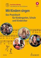 Mit Kindern singen di Gerd-Peter Münden edito da Schott Music