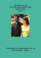 Zu Gast Im Lande Der Hoffnung di LILLI Buthmann-Cond edito da Books On Demand