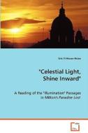 "Celestial Light, Shine Inward" di Hsiao Eric Yi-Hsuan edito da VDM Verlag