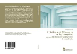 Irritation und Allopoiesis im Rechtssystem di Antônio Luz Costa edito da Südwestdeutscher Verlag für Hochschulschriften AG  Co. KG
