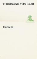 Innocens di Ferdinand von Saar edito da TREDITION CLASSICS