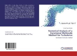 Numerical Analysis of a Variational Multiscale Method for Turbulence di Songül Kaya Merdan edito da LAP Lambert Acad. Publ.