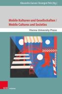 Mobile Kulturen und Gesellschaften - Mobile Cultures and Societies edito da V & R Unipress GmbH