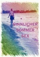 Sinnlicher Sommer Sex di Doreen Dittrich edito da Books on Demand