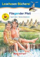 Fliegender Pfeil / Silbenhilfe di Ingrid Uebe edito da Hase und Igel Verlag GmbH