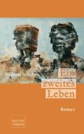 Ein zweites Leben di Andreas Schober edito da Edition Tandem