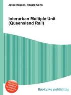 Interurban Multiple Unit (queensland Rail) edito da Book On Demand Ltd.