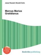 Marcus Marius Gratidianus di Jesse Russell, Ronald Cohn edito da Book On Demand Ltd.