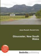 Gloucester, New South Wales edito da Book On Demand Ltd.