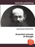 Anarchist Schools Of Thought edito da Book On Demand Ltd.