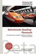 Bahnstrecke Reading-Plymouth edito da Betascript Publishing
