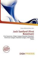 Jack Sanford (first Baseman) edito da Dign Press