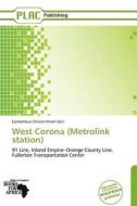West Corona (metrolink Station) edito da Duc
