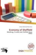 Economy Of Sheffield edito da Dign Press