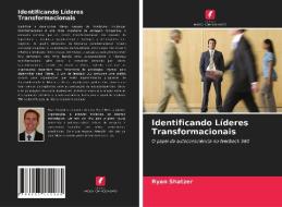 Identificando Líderes Transformacionais di Ryan Shatzer edito da Edições Nosso Conhecimento
