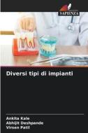 Diversi tipi di impianti di Ankita Kale, Abhijit Deshpande, Virsen Patil edito da Edizioni Sapienza