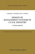 Design of Management Systems in U.S.S.R. Industry di B. Milner, V. Rapoport, L. Yevenko edito da Springer