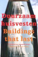 Buildings That Last: Guidelines for Strategic Thinking di Huub Croes edito da Nai010 Publishers