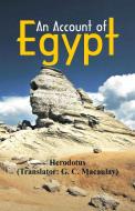 An Account of Egypt di Herodotus edito da Alpha Editions